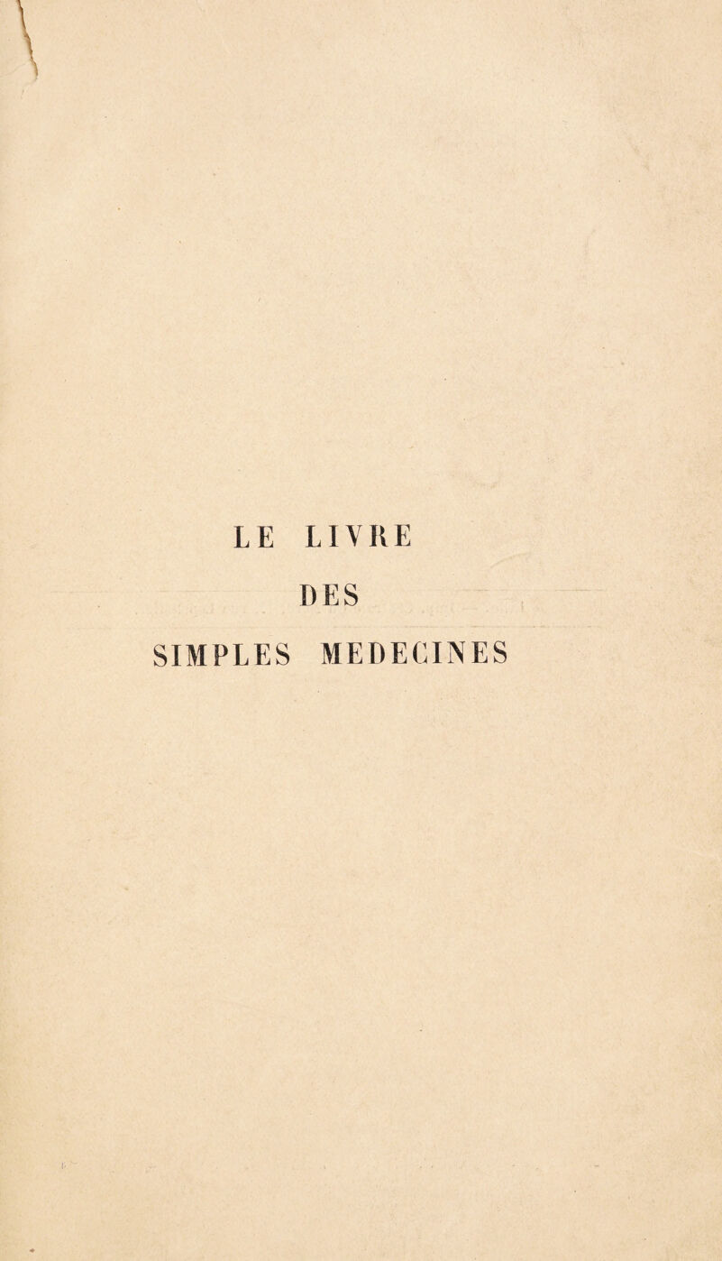 LE LIVRE DES SIMPLES MEDECINES