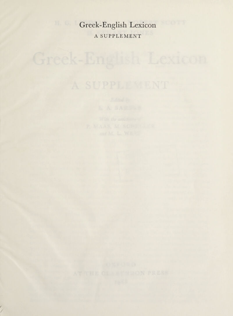 Greek-English Lexicon A SUPPLEMENT