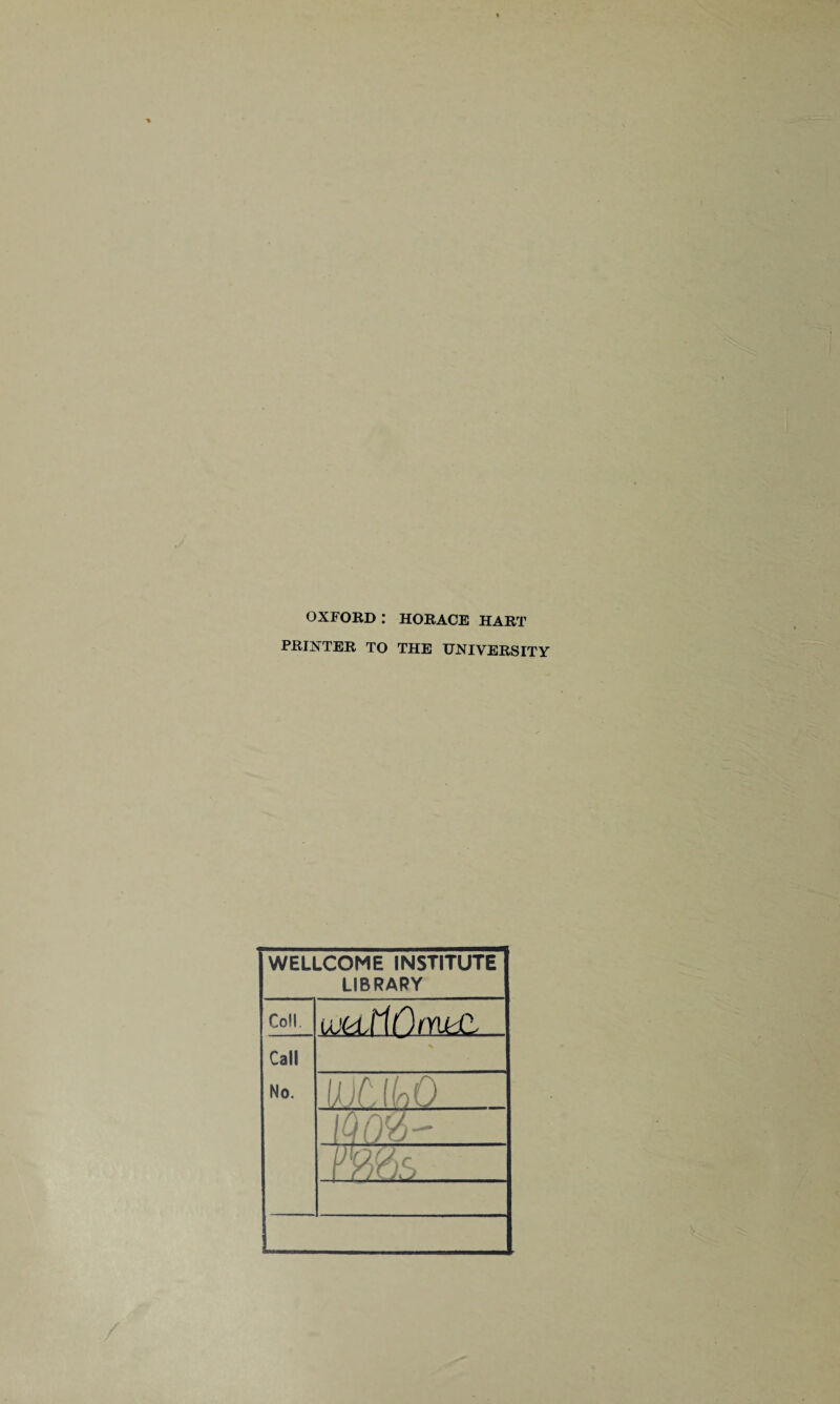 OXFORD: HORACE HART PRINTER TO THE UNIVERSITY