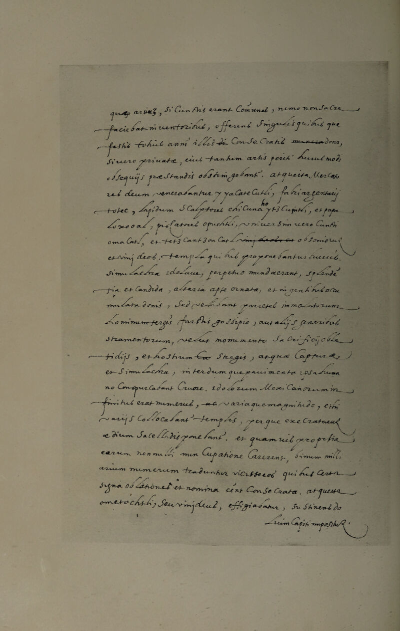 , Si'C^ryAr'-f CcAu^U ? nc Ja (Tza-y rut 7JcjJ L¿tJ S f'Z-sC. ¿~cch-/}zJ e sf¿ -fvÁ^.C ¿xn ni */£*-&- Cfi^Je. C*~/ú •*”* *■ J . , - , /' /,'^.mí ^sV«-«/tC. . <¿-*-1 -+■***£***■ f ?&*-</>' ^<- icUmol] i( a áj fz wt&e ó ev*v{- . CLf-Q Xe £/¿,? ¿i$<G xx~ -¿ cCt+^rvi / x y<v. Ca.¿£ CuA¿i y fe* Vct cvy £6srU«í&Lf .<? x v / x /*<> y/ —+-V¡-e.C j J Ca¿Y>'fy~zjtX C/il’^-nA 'yf7 ej-fafnL x V x x^ / . A*- <¿+> *}c^> e exSy £w/o-tn*.e/i't¿t',rr. ■u.íl.'i. $y*n 'U-Xzo CA^Ah i \ * X J V_/ _ ^ X - - ^ ., [) 1^..^ CothJ^ e.+~~~hí1~3 Lb.-'n b 3 (Tr*. L*u-¿- X^Oi» y y^Tfr-g. J <7 ¿ J,£rr>i0'í*i,<C »' V x- , ^ / ' cCí,e>-¿ < /-¿mp^í«c.y íc ^u.^; 5,*n/-k í X /* , > ^ /! 3 /7 _, X» t>vu XXy'XW^ p£''L p.C'A< £ ctCsiany , JP ' j- 1 ' j x - x --j—i «c- £-f-¿fxsn.?tJtf y G-A/-*si ¿ac cz^X C^TUtJn&} & y A, ct.z. n A aTcu. »>»-L P <TyYVf i (S-&-3 é-X1-J ox^r^f- -y* /VZ.¿.C^ejf /M rrt-C— ^- C<^n l A ) r n - . x ^ ^ t <3 Trv» íyu/inr -/t^/X’-X' h-{ Cfv Sfishi¿ J a¿^.«4'7 £c-rt-*^u S~l*-¿’ X j ^ J J cX' j- freo Tri-c m- t^yt f~xj kSsi 0~t.* ~X» ’Cly £? ¿/Xt._ Vy X j J hz- ’y-esnrfv -L^c^rx , X^- —-fr-tcujj y e- i- Jt-c J f-><v<^T>. -4^cr Sfz-n^-14 ) C ¿4—S i ¿o^CSrzj^ ^ y-^ f-£si~¿/-U^rrx <f l-cjc. .^¿i -v-cc.? 7TL C rt X* • ^ /' J . ' y x' C a^i ' n-v Cnzi^07UL . í </0 ¿ó f\-i^4 Z/l.ect-~ yn*^rr^/l4x^¿ . -0-6 A'Tsl c*- -Cf U_ C- irrx^.. Chry¡ fi< J O , S* 1 ' j £7 7 A/^i X* j ^x*^/ ec^2xi-y j V y e <uc. y~* x”* ^rc ¿¿-tú'?'** /^í.J, W f>^ A^Zj > ^ r • ^ / - 7 >/ ^ ^ Ctvzty^nu mW/r « / 'ÍTT-'Orvu /’/ ^ íla‘, < rva -viCt/#e*X Cju i íCL/ Cc^i-n. ojytKv-n.cJ' ey-e<'»h C^ Se Cu*H* . * h<JumA^__ c-^e.^ c/CyÁj ; , St< Sh n^U )a ’ X . , . ^ -- tcí-^vt '-eisQ ib '>yryp<?'f¡/n/-y