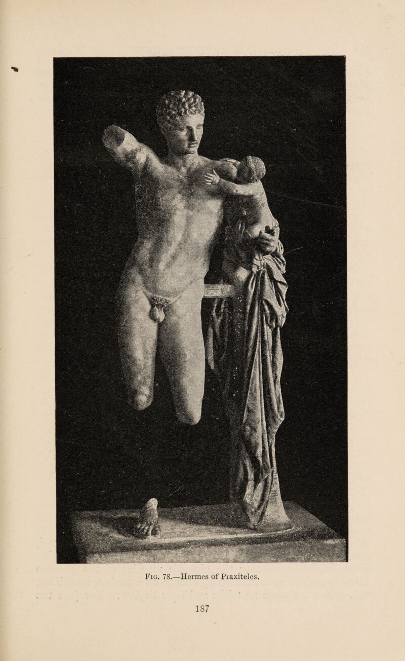 Fig. 7S.—Hermes of Praxiteles.