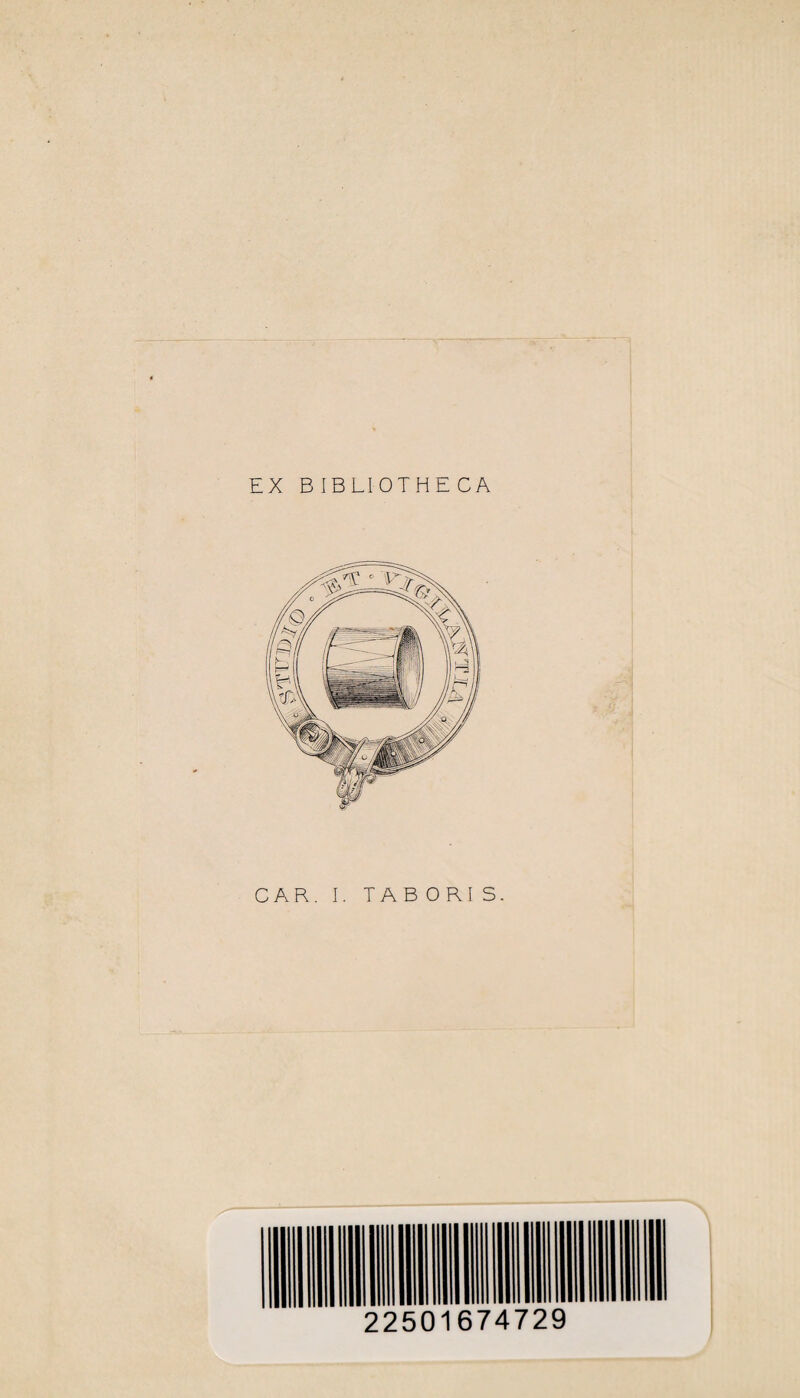 EX BIBLIOTHECA CAR. I. TABORI S. 22501674729
