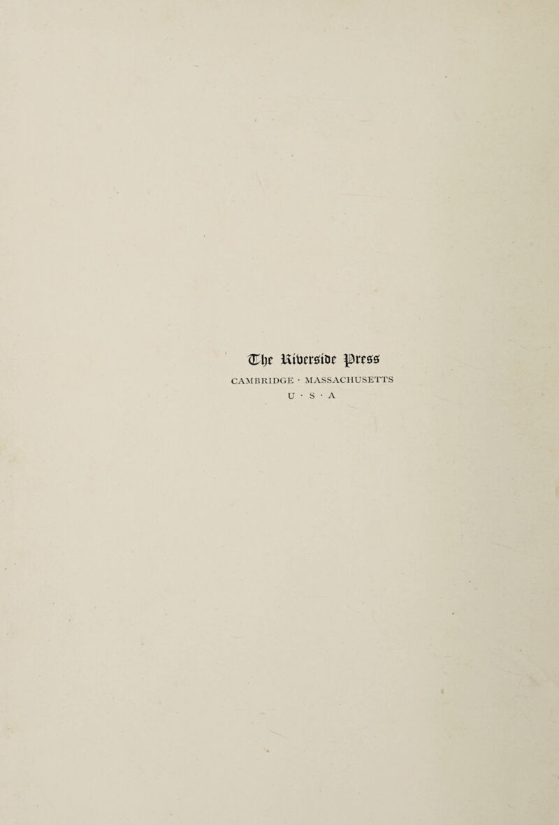 ®l)t Htticrstoc CAMBRIDGE • MASSACHUSETTS U • S • A