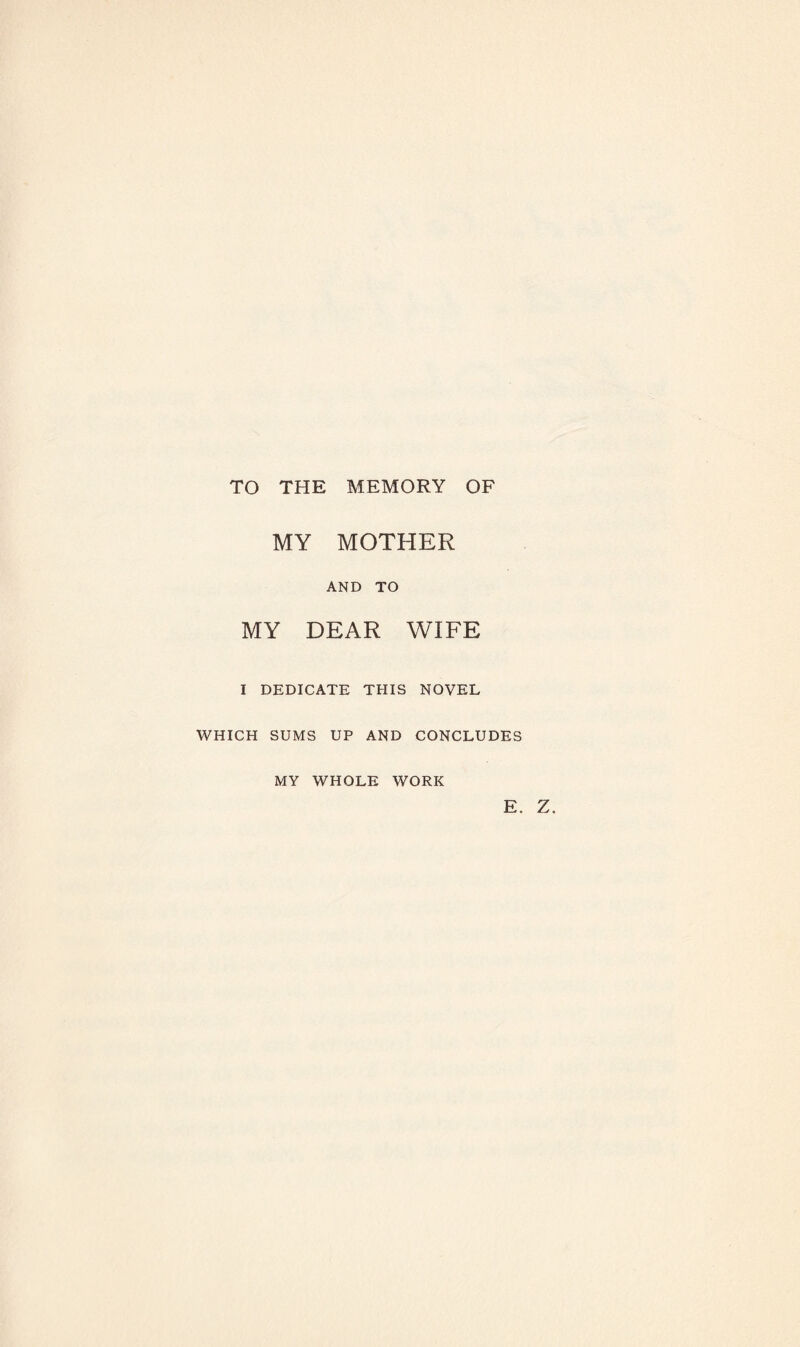 OR LIFE AND HEREDITY BY EMILE ZOLA AUTHOR OF THE ‘DOWNFALL’ ‘THE DREAM - ETC. TRANSLATED BY ERNEST A. VIZETELLY WITH A FRONTISPIECE IN PHOTOGRAVURE BY JOHN CAMERON LONDON THE CAXTON PUBLISHING COMPANY, LIMITED Clun House, Surrey Street, W.C.