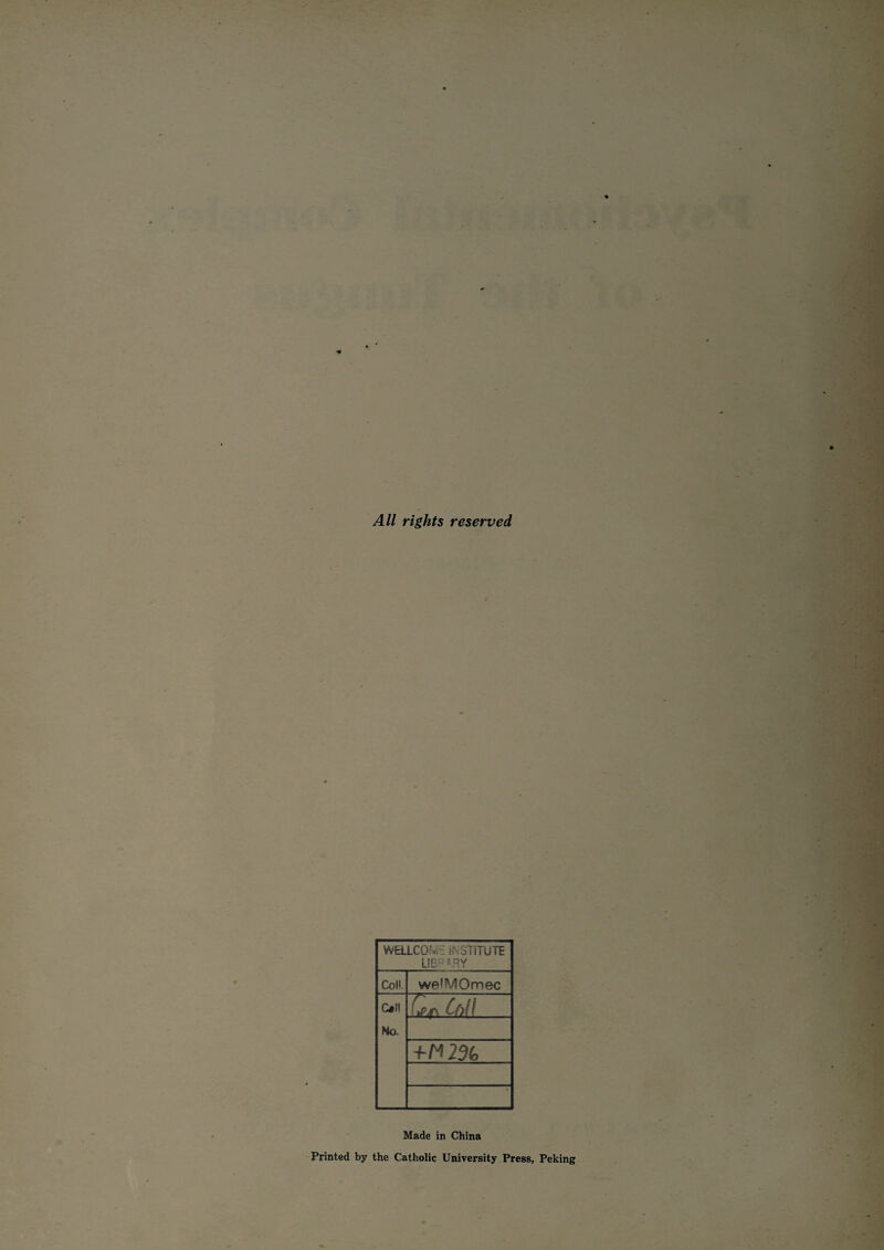 All rights reserved WfcLLCOi,. : INSTITUTE LIBP S,RY Coil. welMOmec Gel! Na ChU +W29t> Made in China Printed by the Catholic University Press, Peking