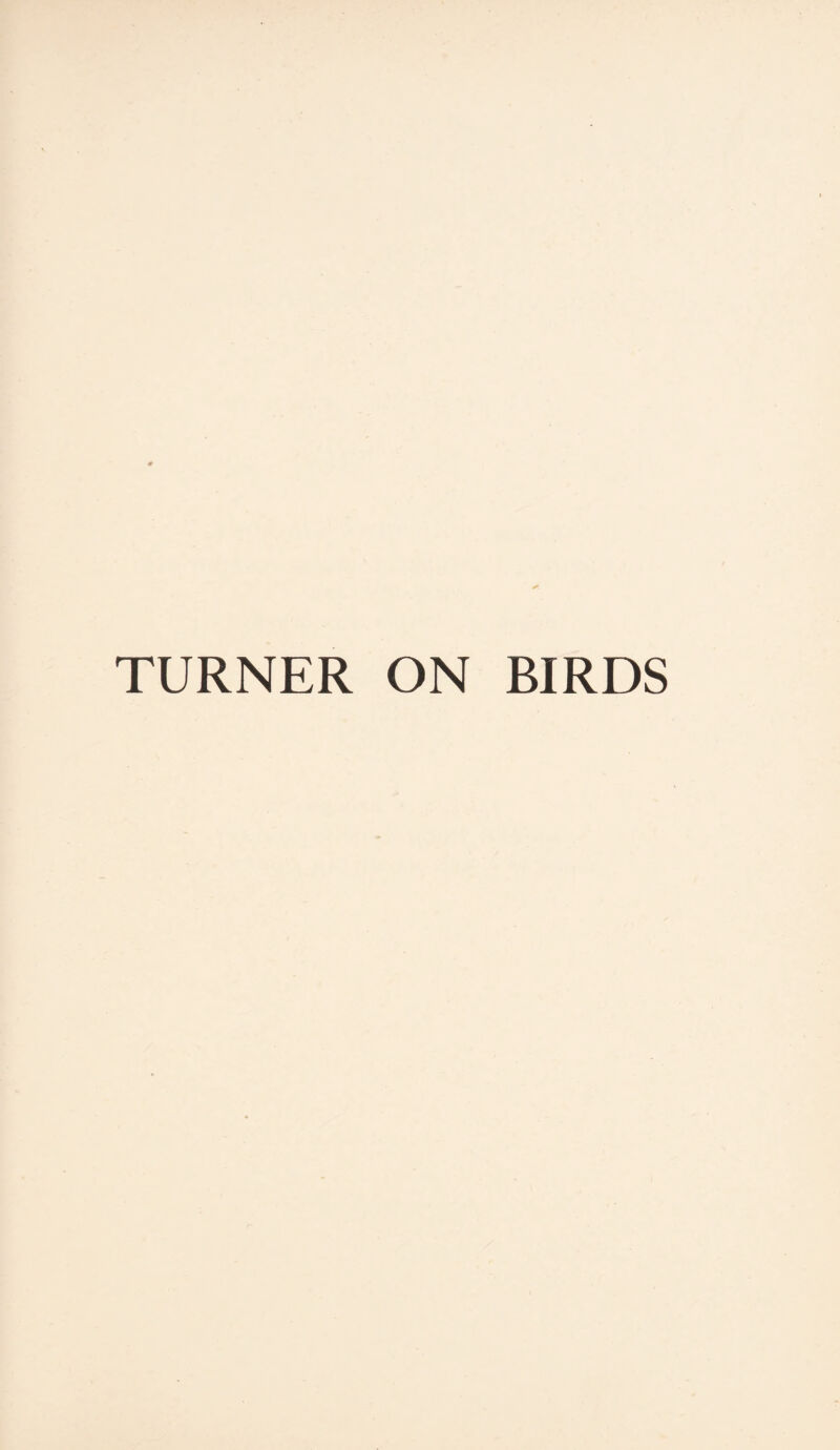 TURNER ON BIRDS