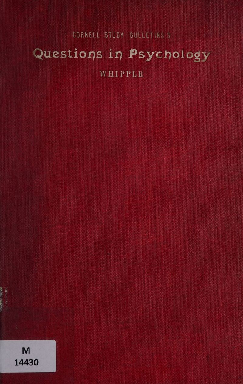 GORNELL STUDY BULLETINS 8 Questions in Ps cholog f y WHIPPLE een oe