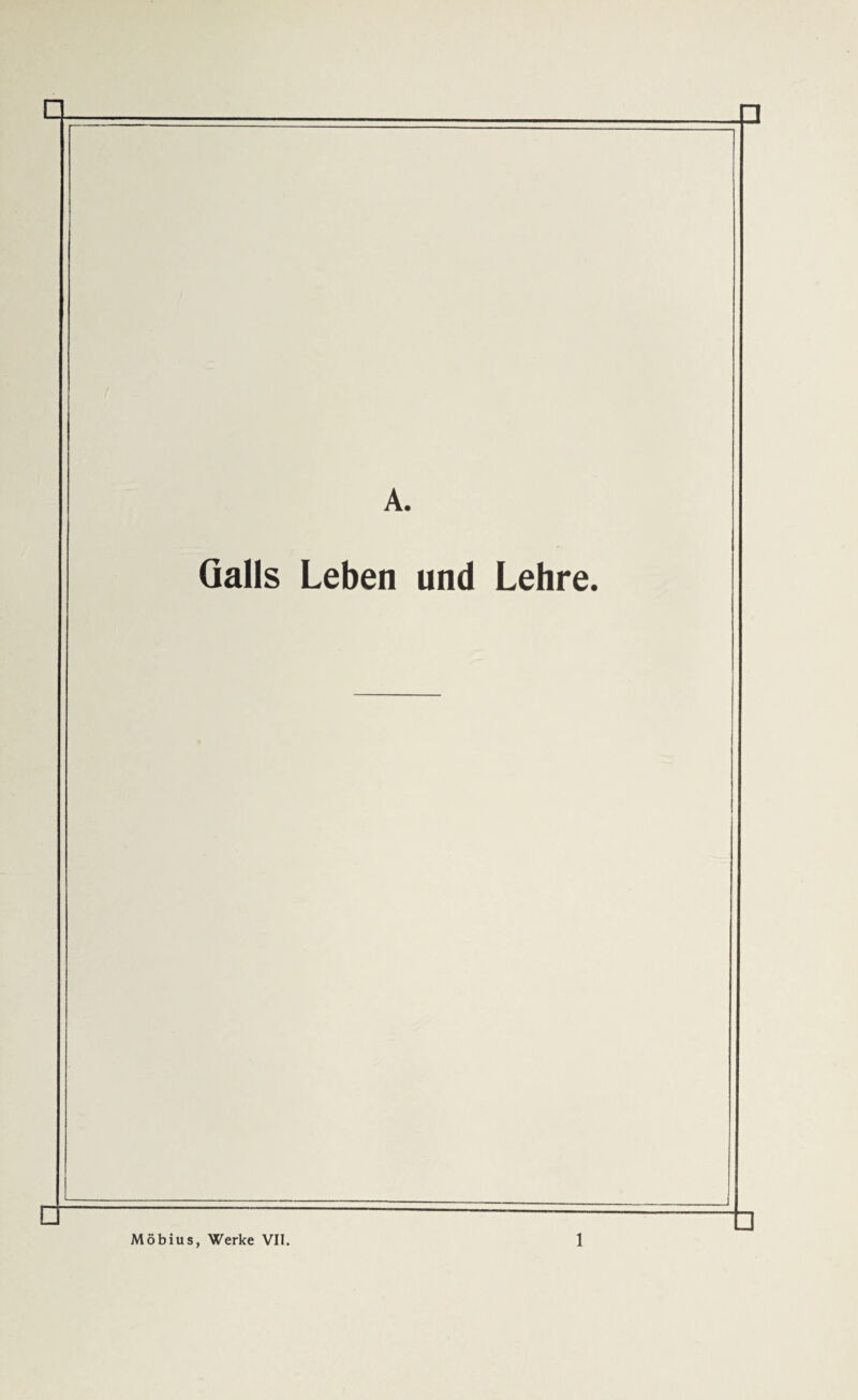 A. Galls Leben und Lehre.