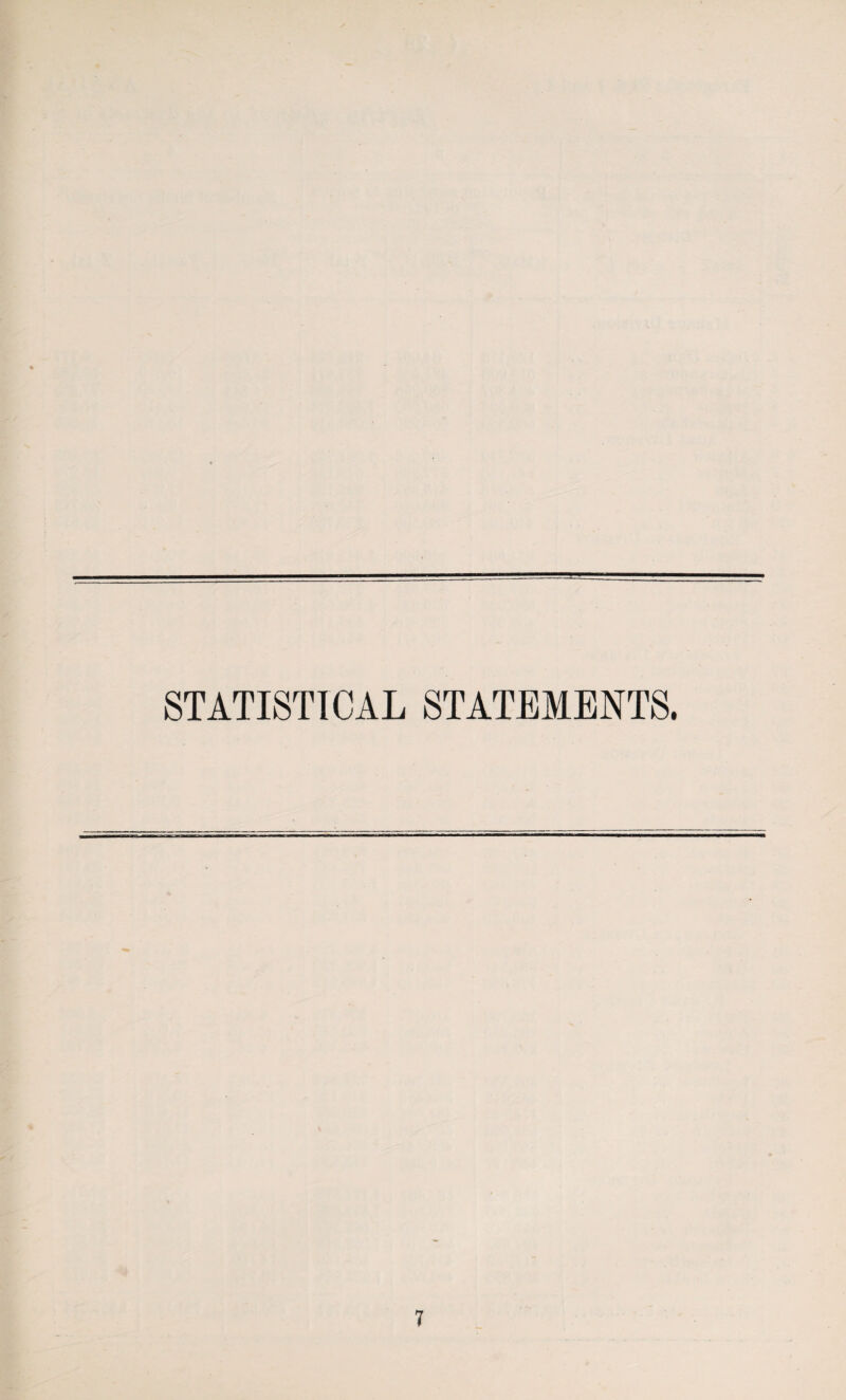 STATISTICAL STATEMENTS.