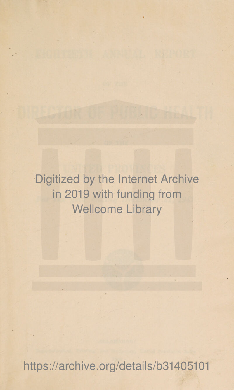 Digitized by the Internet Archive in 2019 with funding from Wellcome Library https://archive.org/details/b31405101