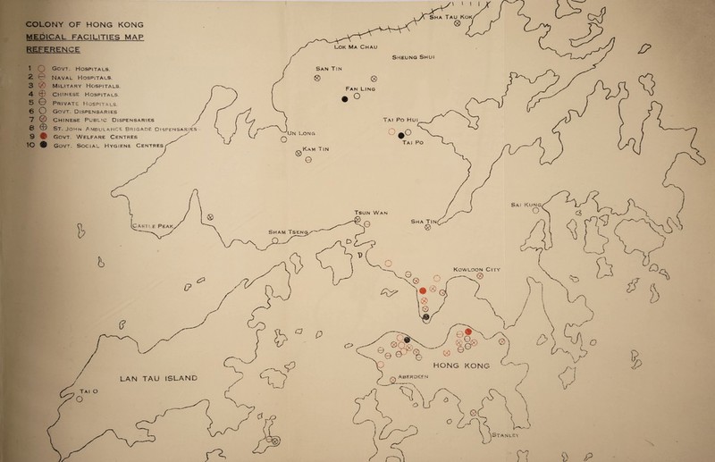 COLONY OF HONG KONG MEDICAL FACILITIES MAP REFERENCE o Govt. Hospitals. Naval Hospitals. Military Hospitals. Chinese Hospitals. Private Hospitals. Govt. Dispensaries Chinese Public Dispensaries B © St. John Ambulance brigade Dispensaries 9 @ Govt. Welfare Centres 1C IP Govt. Social Hygiene Centres 2 © 3 @ 4 © 5 © 6 O V) p