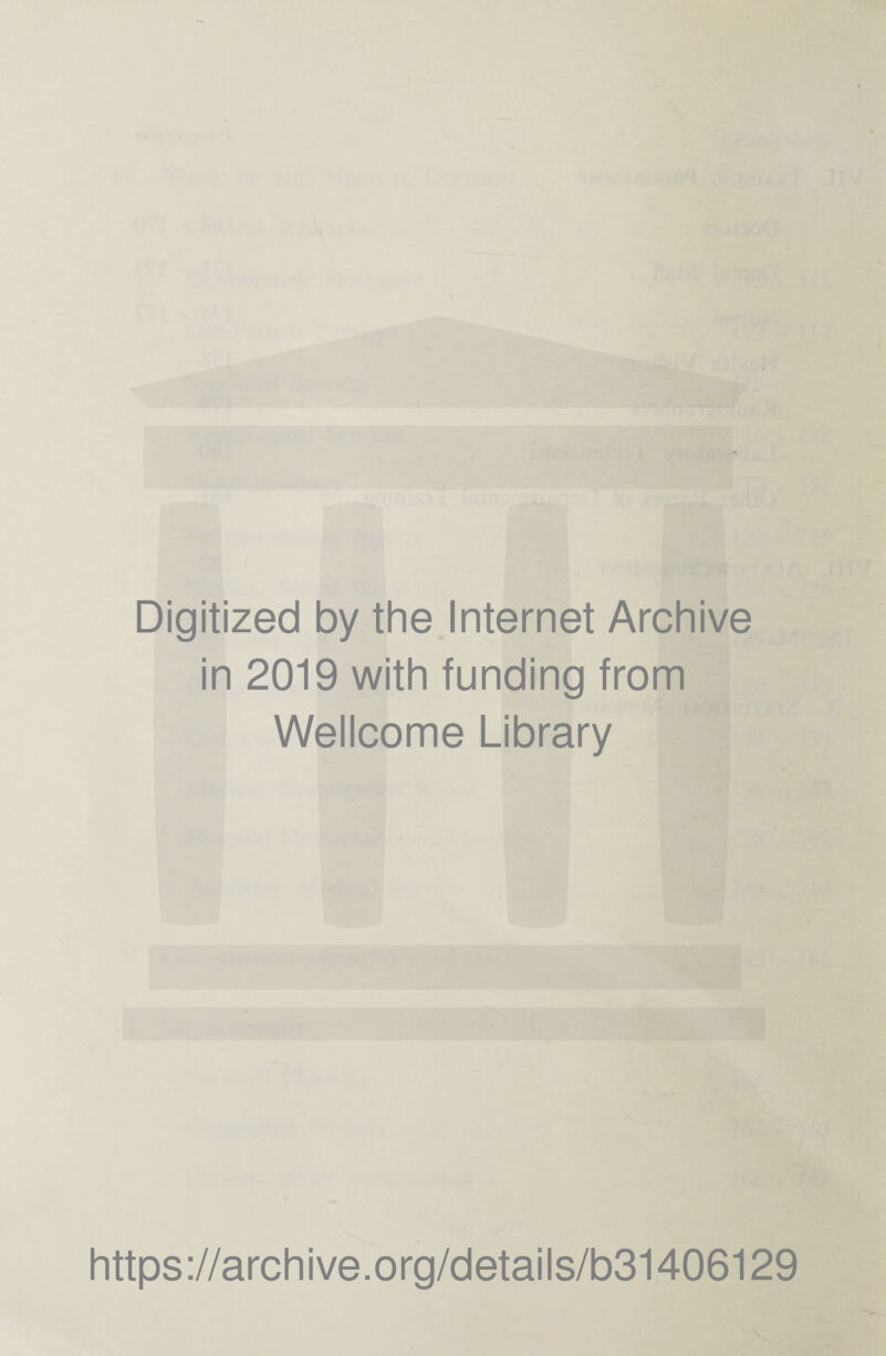Digitized by the Internet Archive in 2019 with funding from Wellcome Library