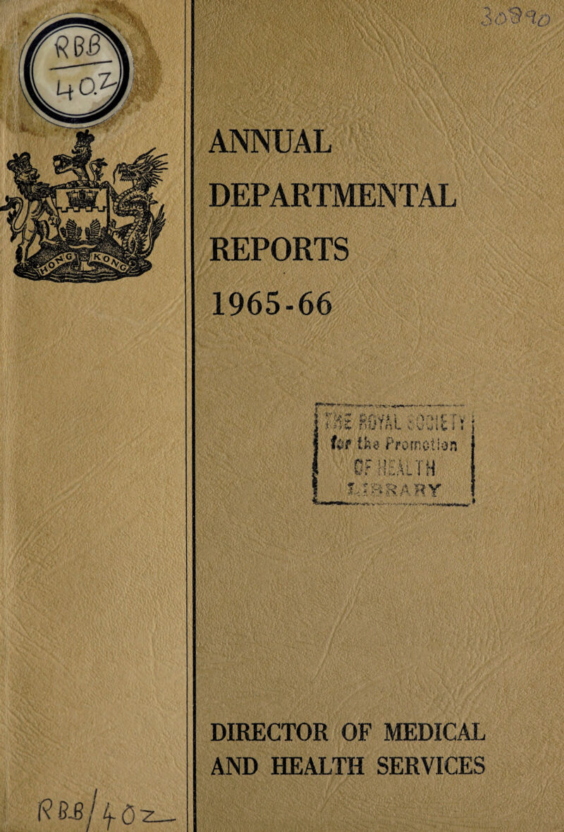 1965-66 DIRECTOR OF MEDICAL AND HEALTH SERVICES