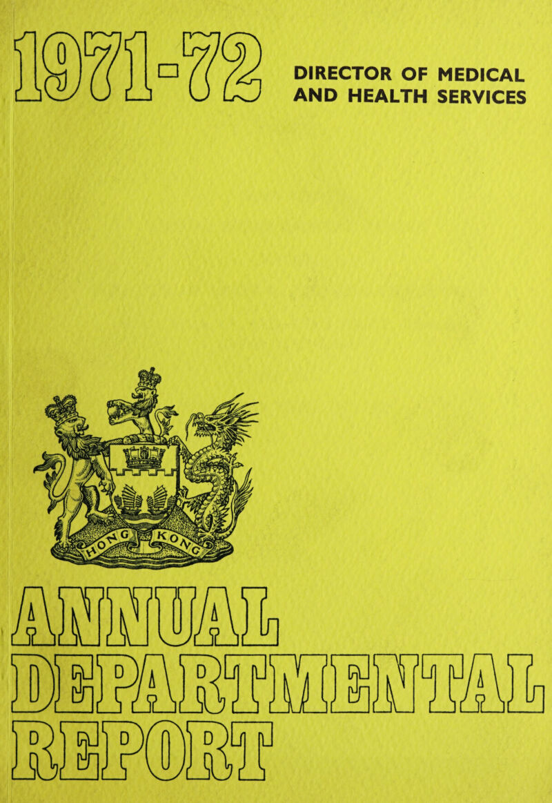 DIRECTOR OF MEDICAL AND HEALTH SERVICES