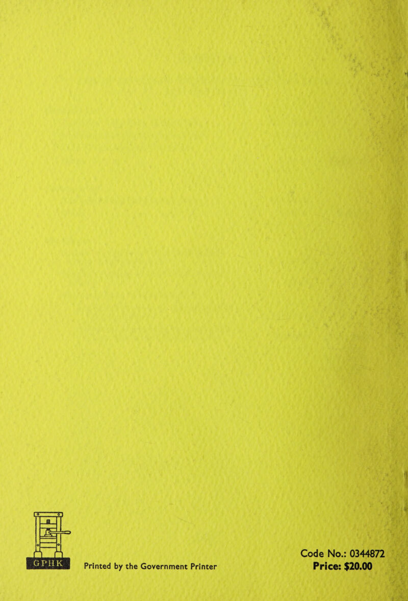 n n GPHK Printed by the Government Printer Code No.: 0344872 Price: $20.00