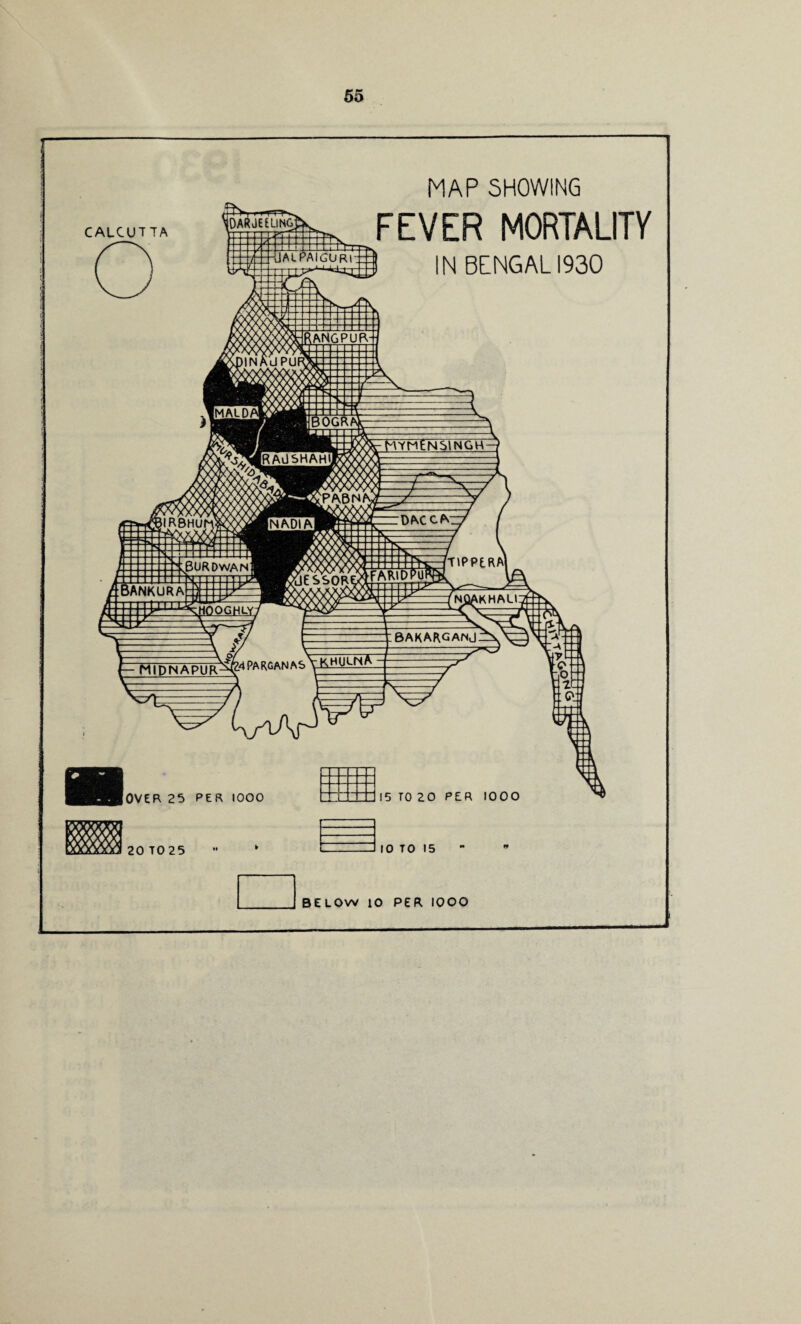 CALCUTTA MAP SHOWING FEVER MORTALITY IN BENGAL 1930 OVER 25 PER 1000 20 TO 25 15 TO 20 PER 1000 10 TO 15 BELOW 10 PER IOOO