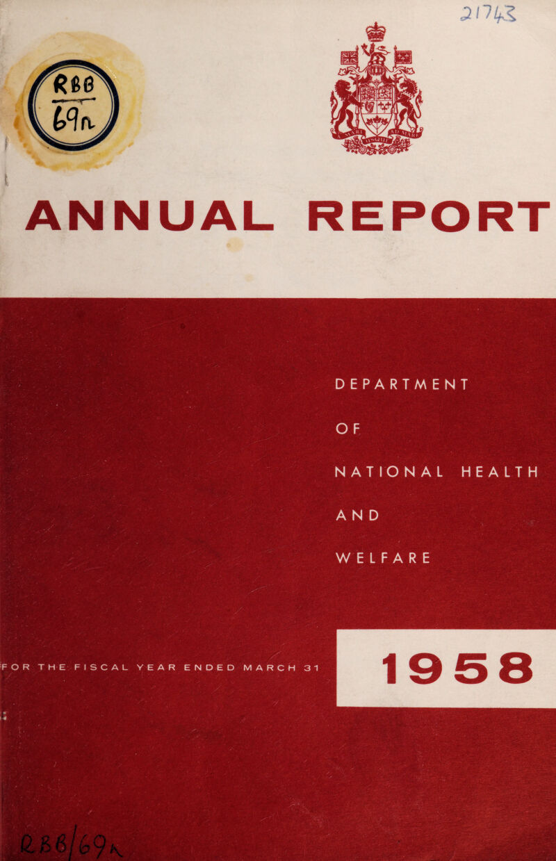 2I7I& ANNUAL DEPARTMENT O F NATIONAL HEALTH AND WELFARE R THE FISCAL YEAR ENDED MARCH 31 1958