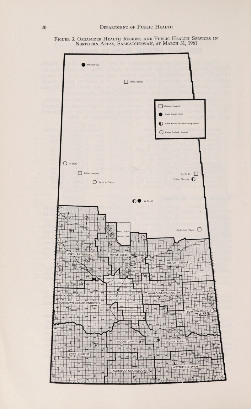 Figure 3. Organized Health Regions and Public Health Services in Northern Areas, Saskatchewan, at March 31, 1961