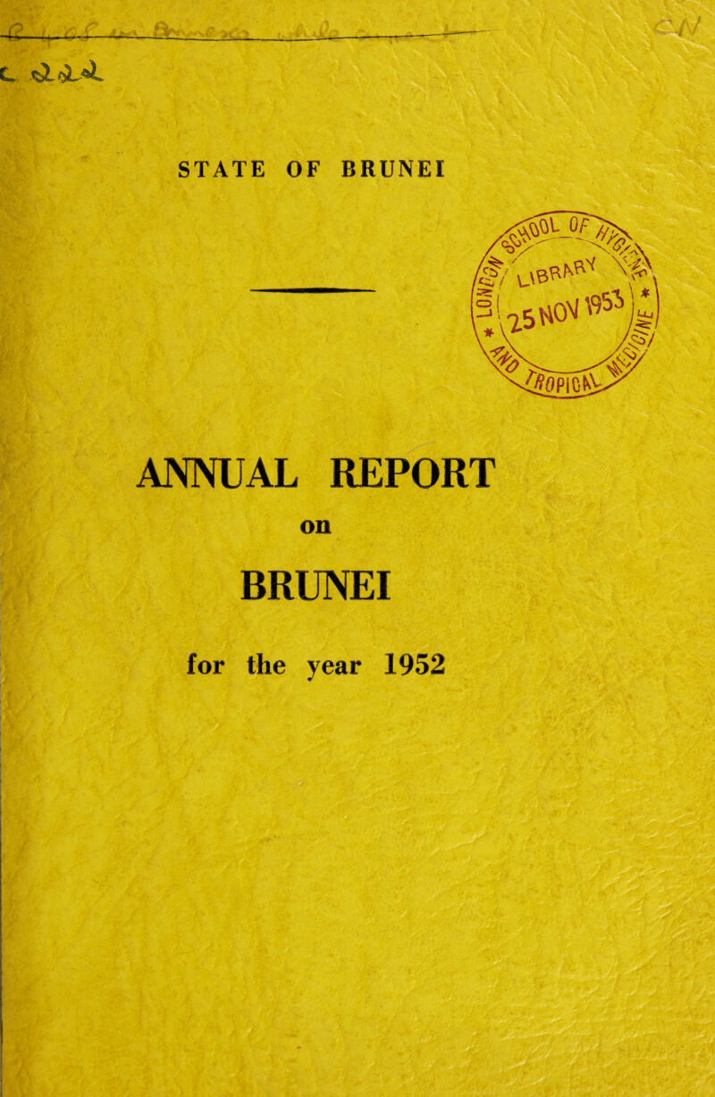 ANNUAL REPORT BRUNEI lor the year 1952