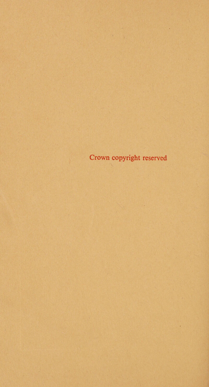 Crown copyright reserved / . \