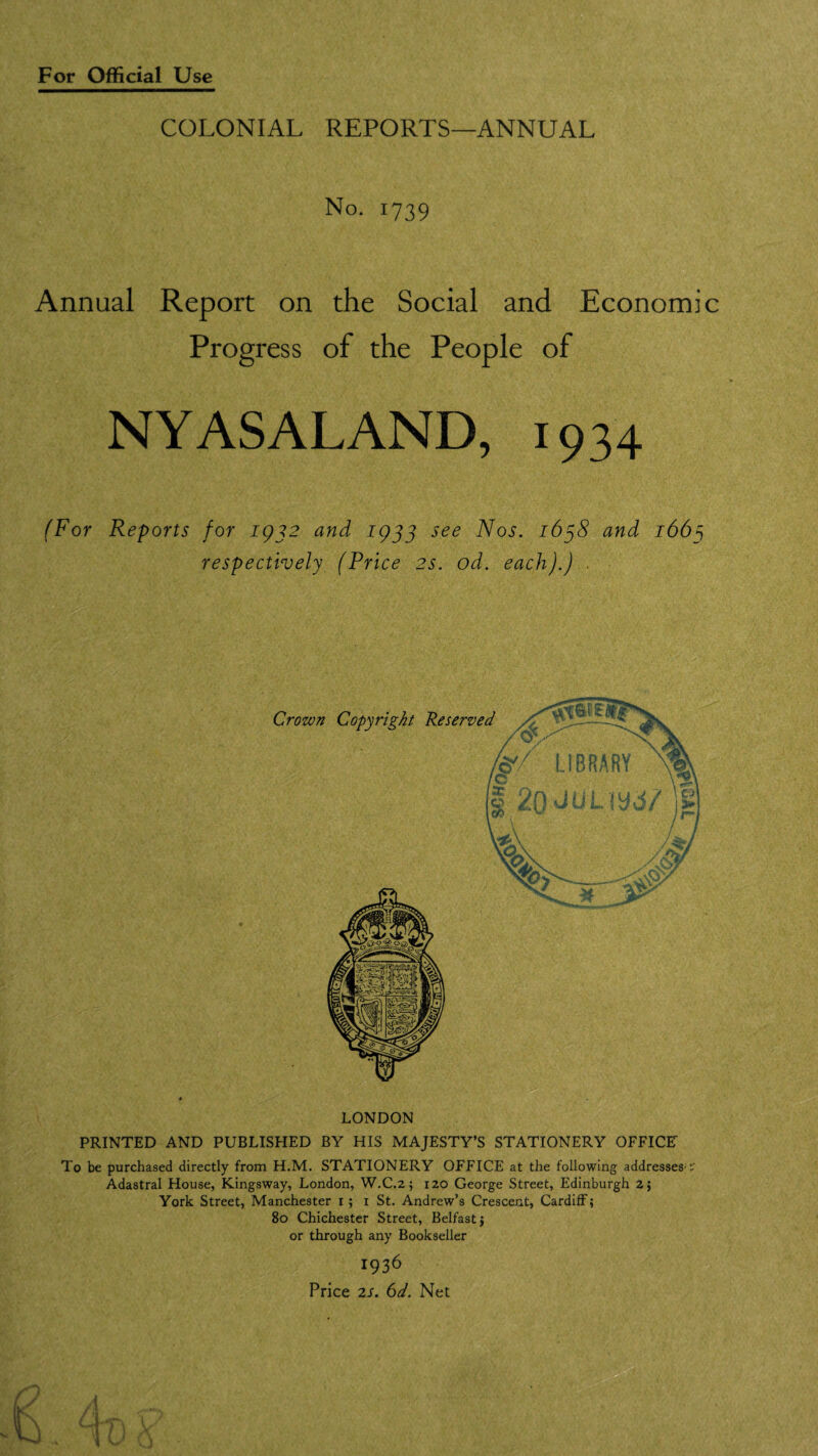 COLONIAL REPORTS—ANNUAL No. 1739 Annual Report on the Social and Economic Progress of the People of NY AS ALAND, 1934 (For Reports for 1932 and 1933 see Nos. 1638 and 1665 respectively (Price 2s. od. each).) . Crown Copyright Reserved /<y LIBRARY 1i;2fl.JULiyd/ IS) LONDON PRINTED AND PUBLISHED BY HIS MAJESTY’S STATIONERY OFFICE To be purchased directly from H.M. STATIONERY OFFICE at the following addresses Adastral House, Kingsway, London, W.C.2; 120 George Street, Edinburgh 2; York Street, Manchester 1 ; 1 St. Andrew’s Crescent, Cardiff; 80 Chichester Street, Belfast j or through any Bookseller 1936