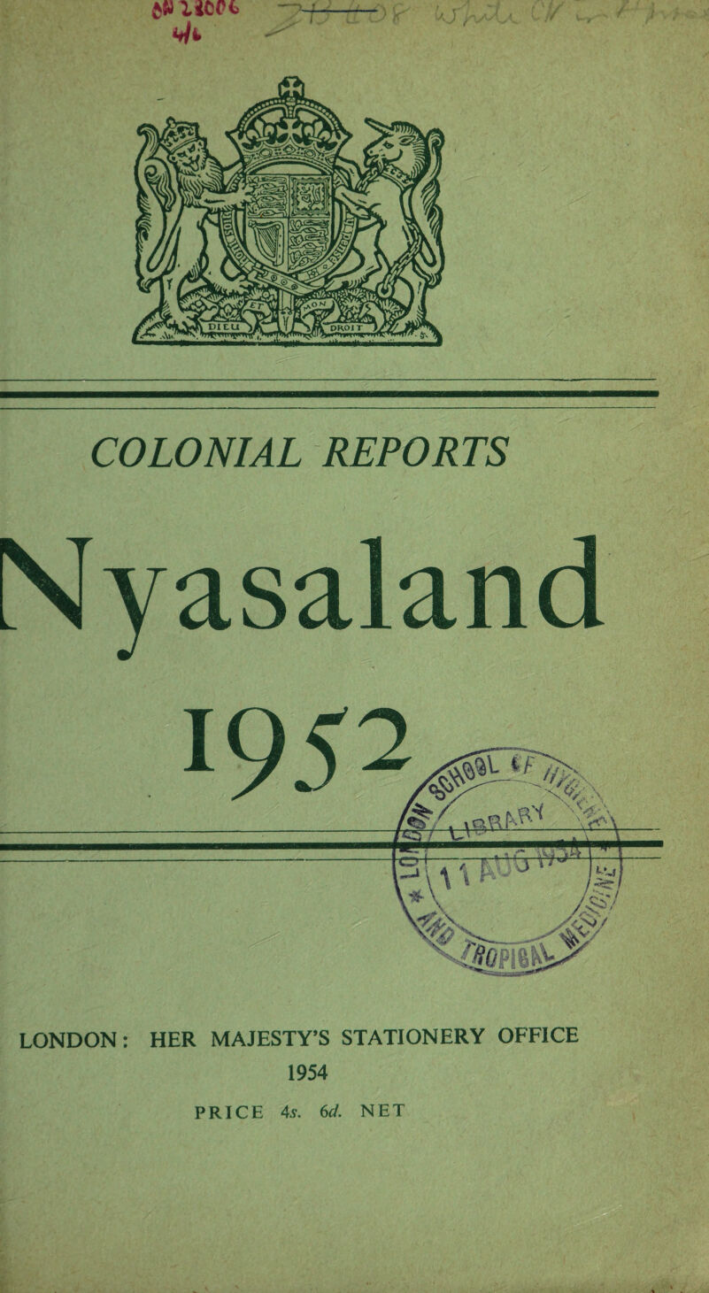 ftU KCPt COLONIAL REPORTS LONDON: HER MAJESTY’S STATIONERY OFFICE 1954 PRICE 4s. 6 d. NET