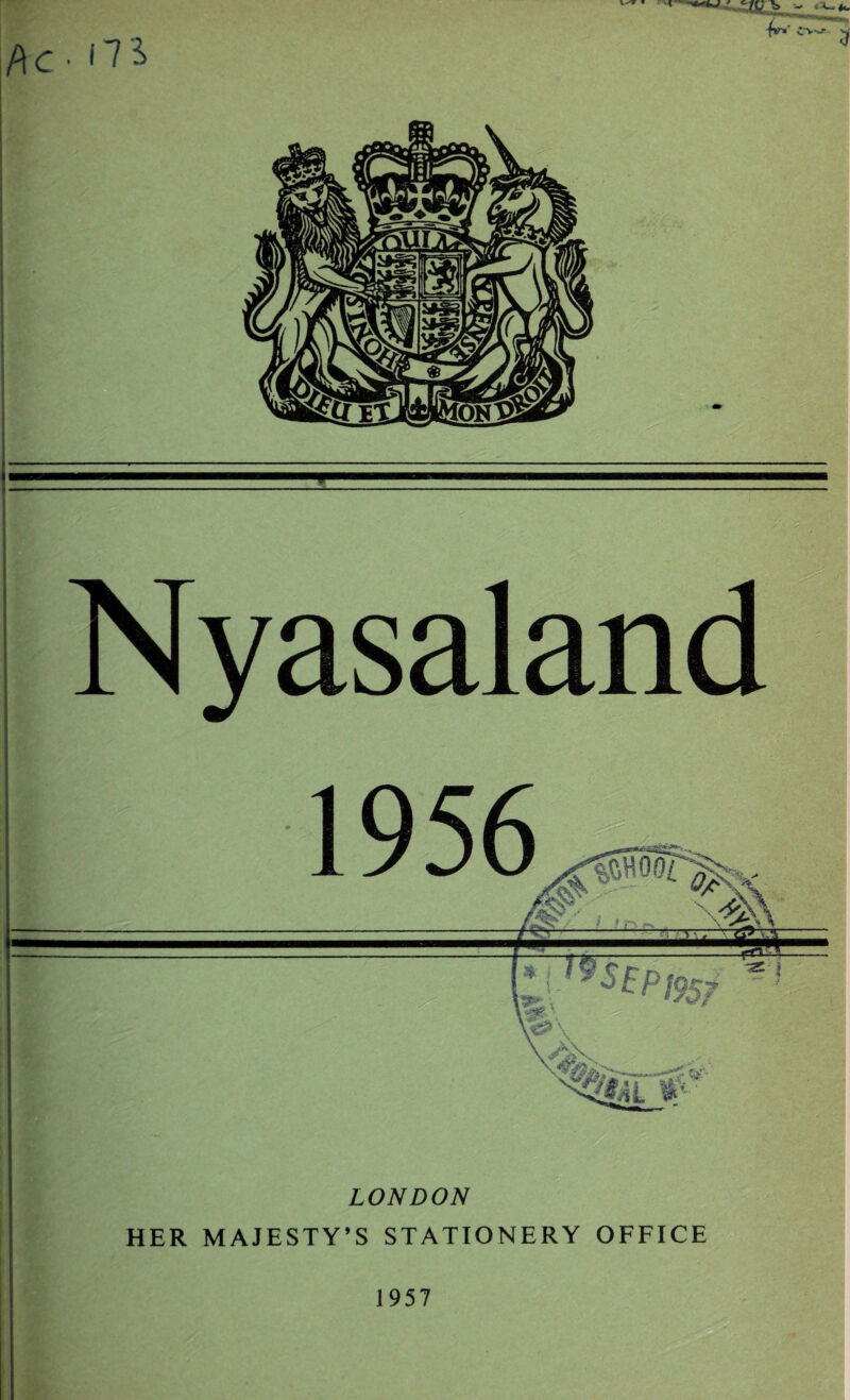 Pc-ni Nyasaland , LONDON HER MAJESTY’S STATIONERY OFFICE 1957