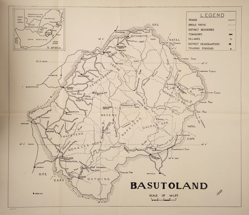 INDIAN OCEAN s. AFRICA. 29_Q SOUIH T BLOEMFONTEIN vChampagne Castle wepener 30 O SOUTH ■ HERSC HEL ASTLE BASUTOLAND SCALE OF MILES 5 O S' IQ t? o M= IS id L EGEND ROADS BRIDLE PATHS ^ ^ DISTRICT BOUNDRIES TOWNSHIPS VILLAGES o DISTRICT HEADQUARTERS ■ TRADING STATIONS • 28* O' EAST GHP CT
