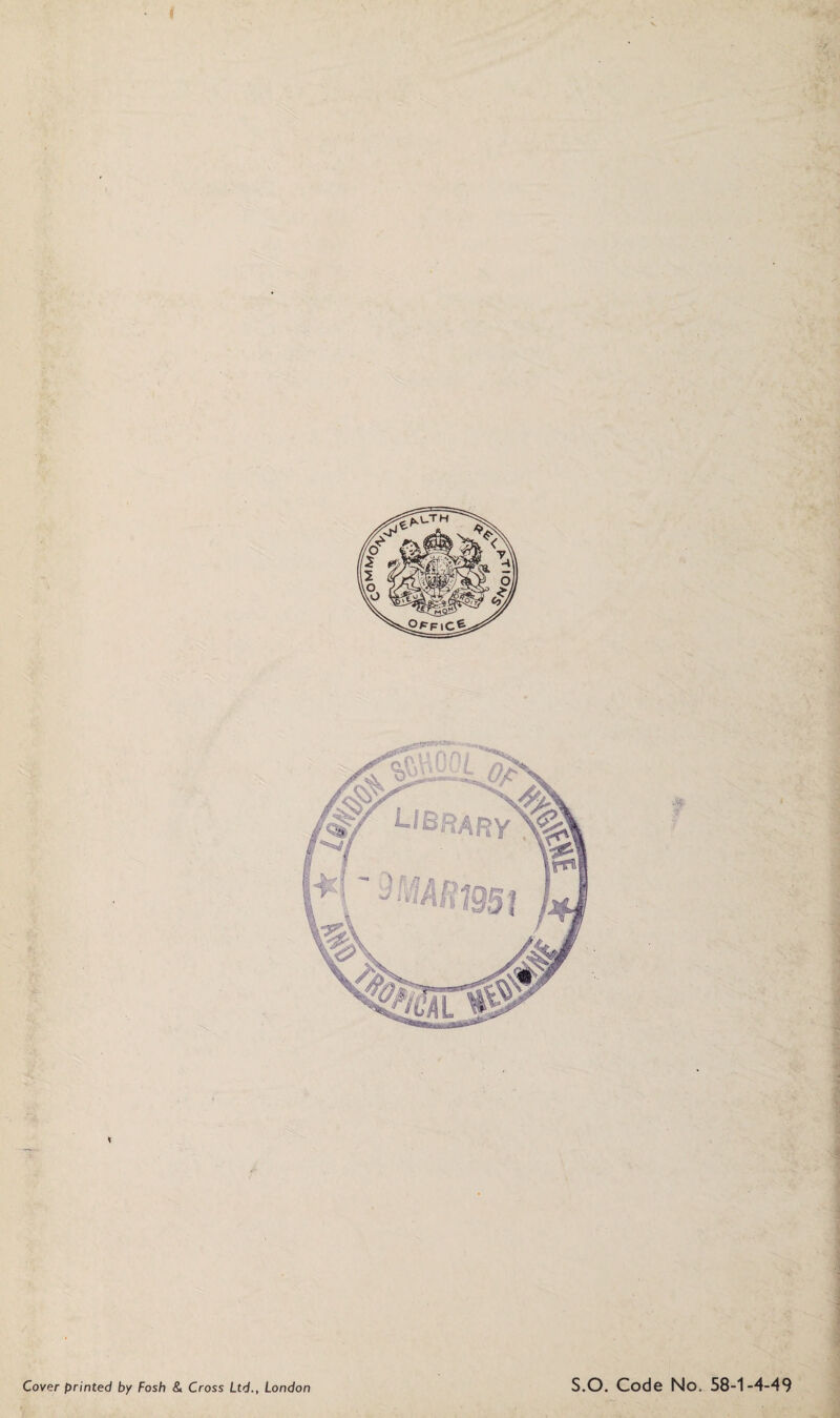 Cover printed by Fosh & Cross Ltd.t London S.O. Code No. 58-1-4-49