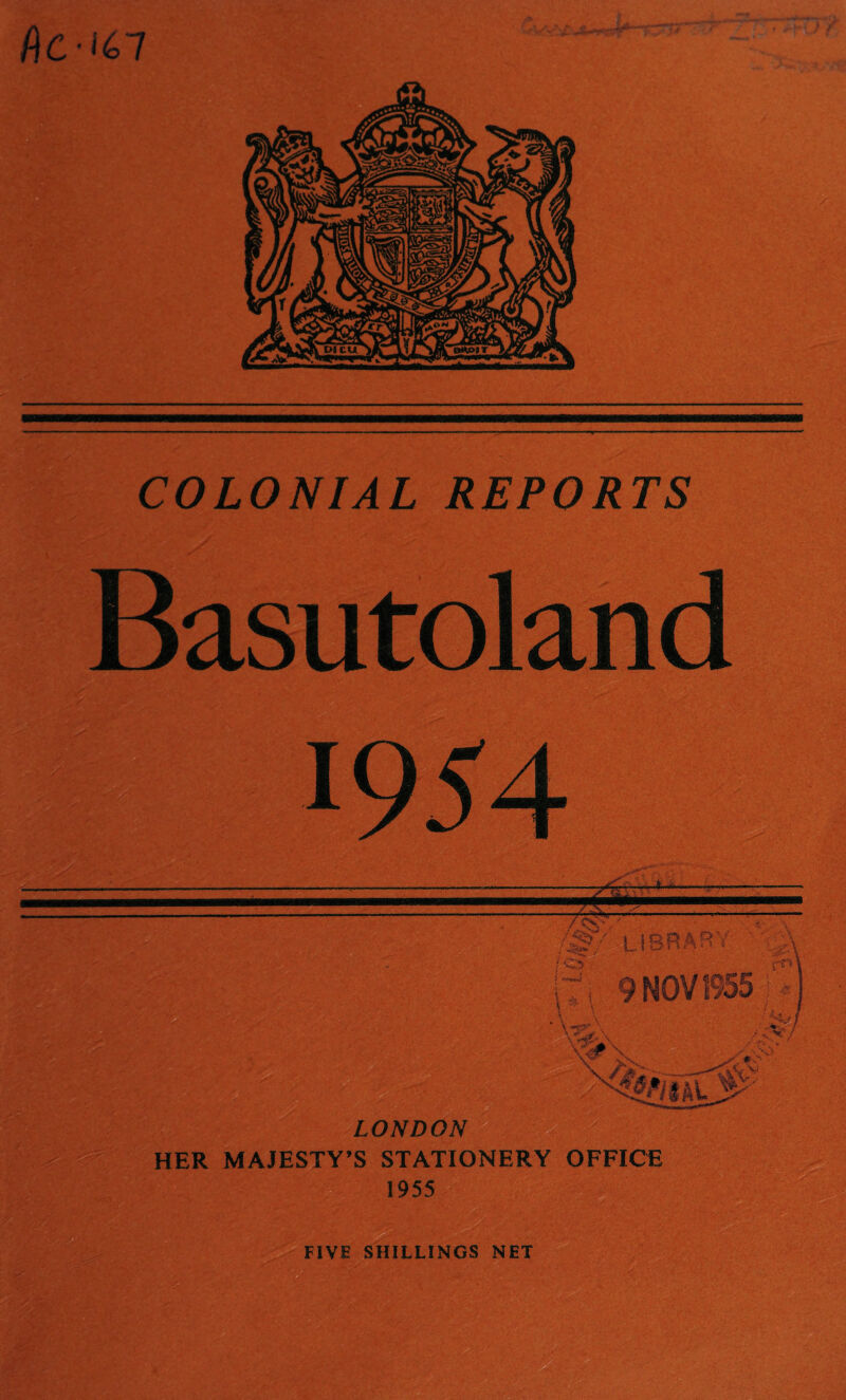 COLONIAL REPORTS Basutoland 195 LONDON HER MAJESTY’S STATIONERY OFFICE FIVE SHILLINGS NET