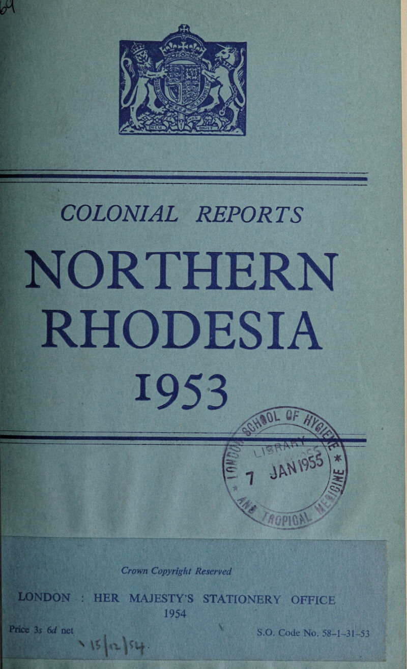 Crown Copyright Reserved LONDON : HER MAJESTY'S STATIONERY OFFICE Ife;, 1954 Price 3 s 64 net s •'' ■ S.O. Code No. 58-1-31-53