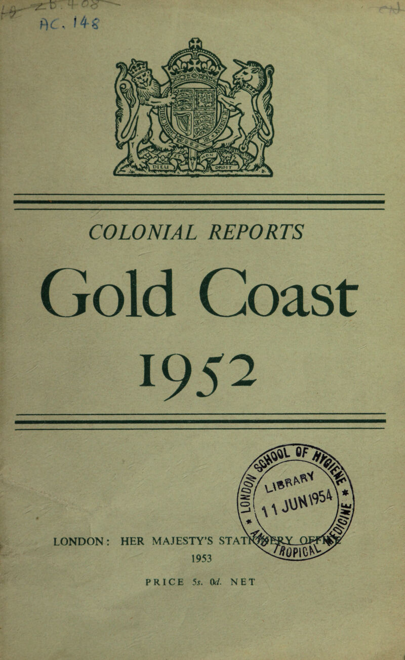 / n^-- fT 14s COLONIAL REPORTS Gold Coast 19 5 2