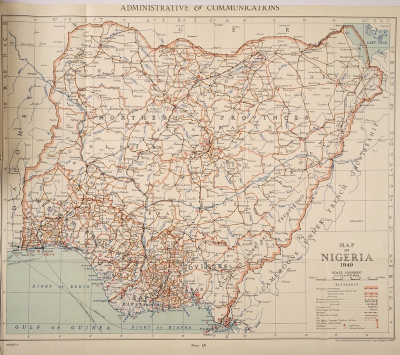 ADMINISTRATIVE & COMMUN1CA1 IONS Drawn & Reproduced by Survey Dept., Lagos, Nigeria, 1949. Price:- \jt>