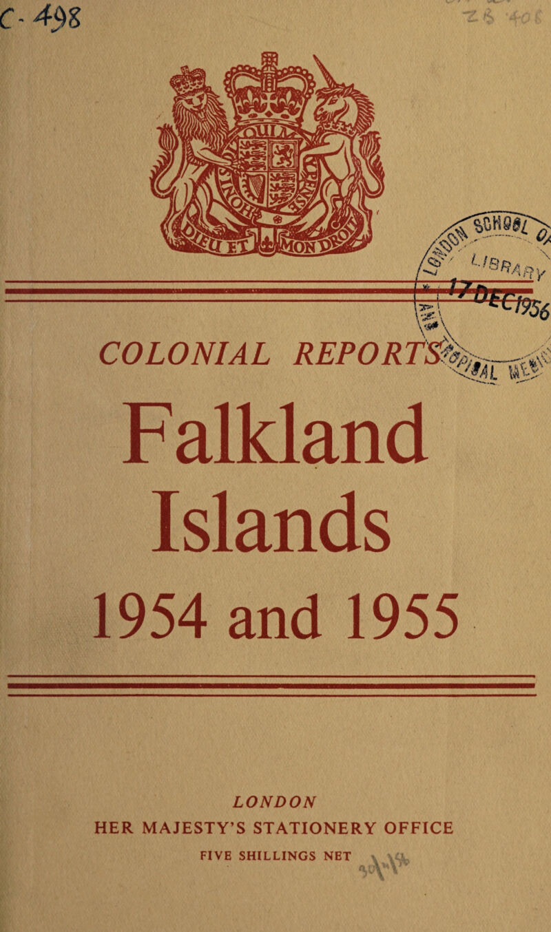 C-tyl Falkland Islands 1954 and 1955 LONDON HER MAJESTY’S STATIONERY OFFICE FIVE SHILLINGS NET