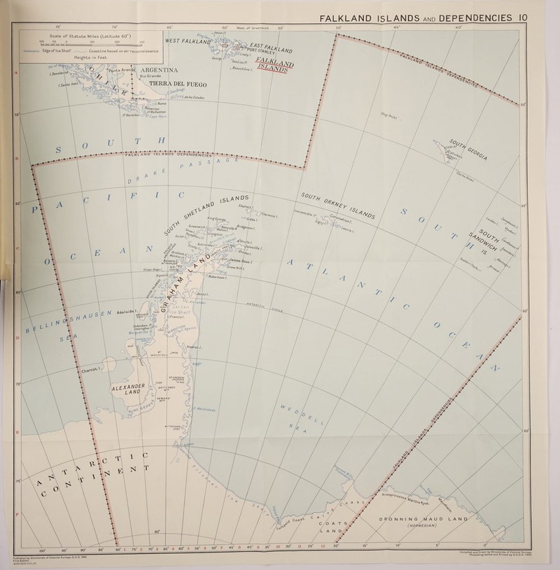 ,---r- Scale of Statute Miles (Latitude 60°) 100 50 0 100 200 ■—i l ■ L 4-fc= 300 iiiiiiiiiiiiiiiiiiiiiiiiiiiii Edge of Ice Shelf —Coastline based on air reconnaissance Heights in Feet West of Greenwich c* Jason /?