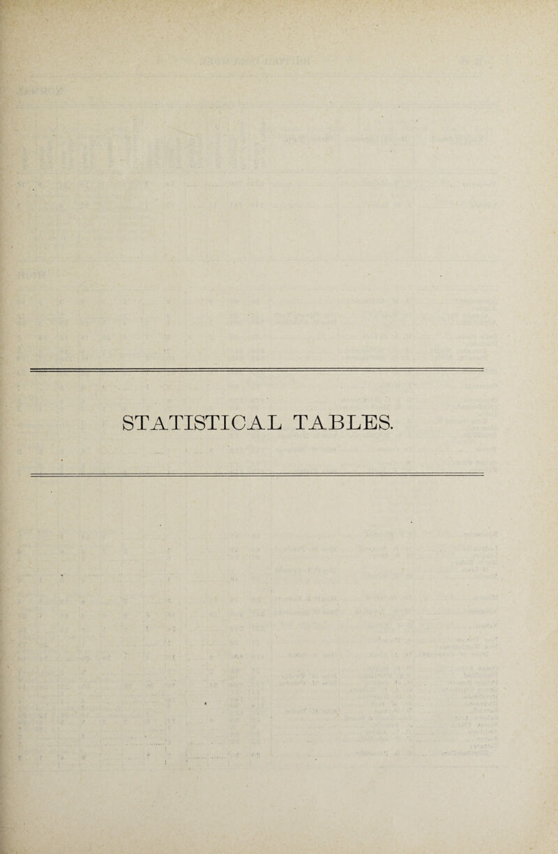 STATISTICAL TABLES.
