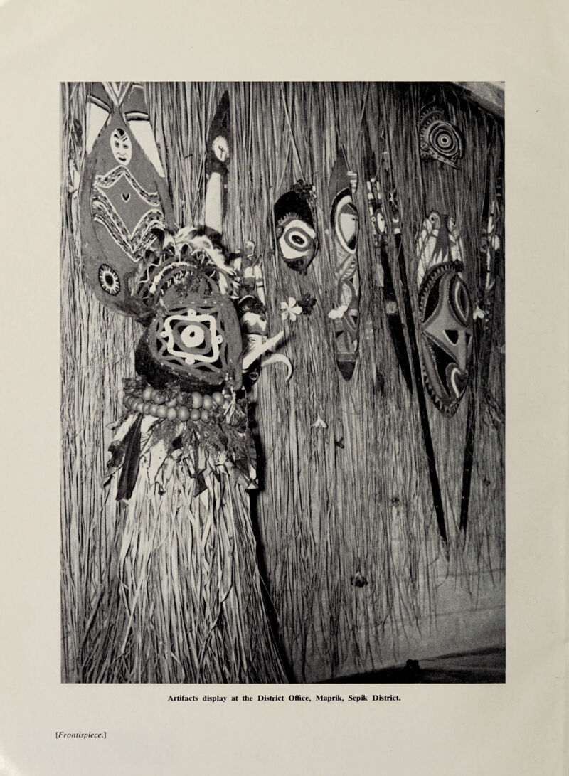 Artifacts display at the District Office, Maprik, Sepik District. [Frontispiece.]