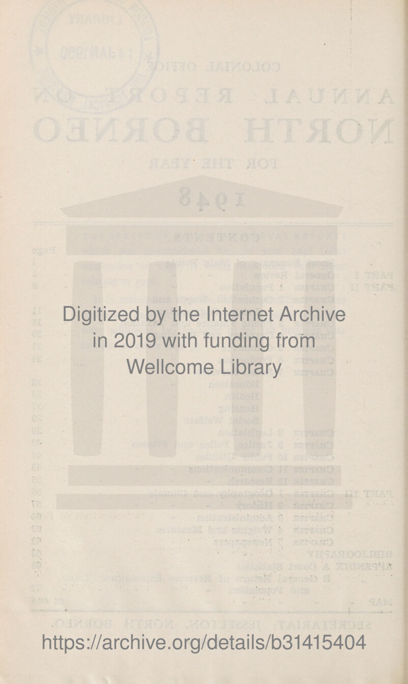 Digitized by the Internet Archive in 2019 with funding from Wellcome Library