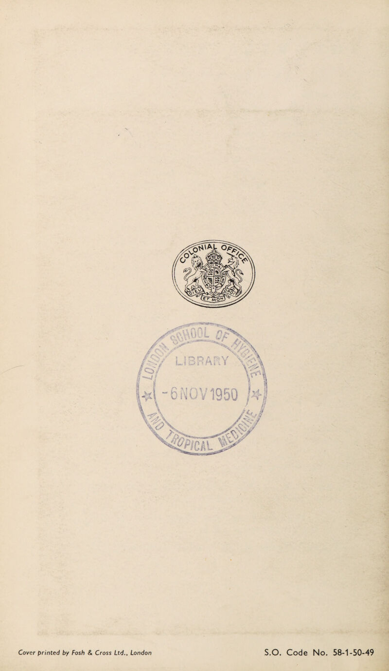Cover printed by Fosh & Cross Ltd., London S.O. Code No. 58-1-50-49
