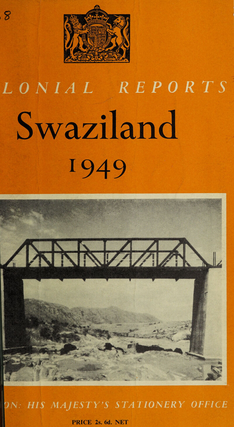 Swaziland 1949 ON: HIS MAJESTY’S STATIONERY OFFICE PRICE 2s. 6d. NET