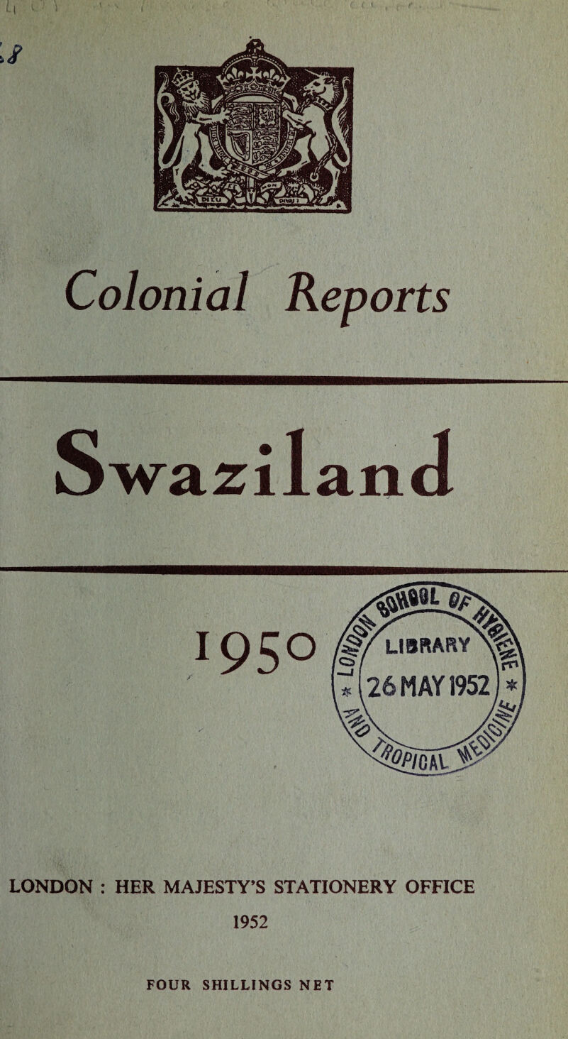 Colonial Reports wazi LONDON : HER MAJESTY’S STATIONERY OFFICE 1952 FOUR SHILLINGS NET