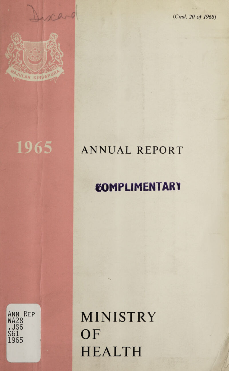 (Cmd. 20 of 1968) \ ANNUAL REPORT eOMPLIMENTARY MINISTRY OF HEALTH