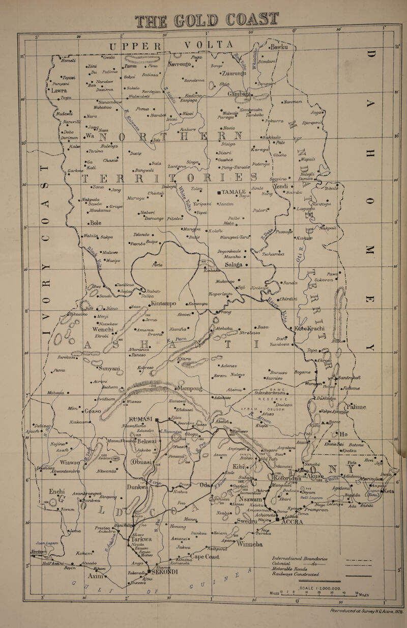 3° 30 30 30 [1 Hamuli *Topaai I Pctnyouii (j* Lawra. Tugu ‘ Nadaml NamvillX ! •Bobo dun Du Puli mu t • Ncmotxi w Hun • Dasuna. P P E R llUu mm oo wmn*, ''oinmuvwuuu^ # TlWVll • Pincv , , • Baiiasa * Rantojan JVaZe>7nbolv V 0 L T A / % 5 Pago, /Navrongo # ¥. 4 »Bawku /- Bongo •Zrlarungfu / Sanderna Mi •• vV Kadirnu, , . a- fi i<r Garni ,.,.t. mS(ui WahaJcnw tw —T , '•? T 132^c I i Nans non l Portia, • tNaro • Hamboi « x* 1 Ismsi Nasa | Dorimon a |) Hi'* Kt shore • Komhenaba j pltZ* i • Pokurra I / •Na,sia ju» jBele TR R Kaleo Bulenga • Tonina. 9' mGa Chasia, 9 Kolb •Sola % Bring well TERRI •Tuna * Jang \30 Nahpala, • Sawla r, • Grape Marikumci •Bole Ducte 7,OWjt arui Disiga, •Diccri, *(iushs\c • Pong-Tamale 0 1 I ■! E •SV/ma -4 ToUm, ChataB % Murugu, • [TAMALE • Zwc/ -4 • Yiripahi ®Janion. i Wabila & Sakpa 0Nabori Damoncjo Tolondo a PiUdsu *Yapei PaUse * Wain - •jWc *Fumbo Buipe 8 30 f *Malu4*e > Wasipt _ \ \ j AsSWe * %Barula > \4§Jkasiko nyBo'fe ^ ?> Buna Kolofu But^ ^ fYangasi-TuriB Dogonkcule • Masaka • f%ria •Tasi lima *Jo gboii iBahalo * Tails a / !/ J f<, < %\\y' av?--.“ / H/‘ /i 7/ r> 7 Jj(JT&rCHtil, % • Menji *Nsuwkaw Wenchi «Soso^, # £ .^1000 A# •Jernco ,p- *A momcu Ekrobi J p l J^ISOO Droma u 900 . y,v<*S!rr». Djer&poroiy > *Sakkulo T •Palo KaragoS. Patenqo, Spgpino Jtmie \Yendi , Wap ah Nalogli Demon, ■tS 5i^ v. * Scurtbu- Sasisuga Palar'r la. .•> Pussuga 1# 7. Srxkpctli •Ki / Tsc ;harnL i a Sala^a Polysc, \ Makohno Kuperleum %Yeji Jimhupe #Kl I ltai QpO mXagtompa Jib \ • Banda Xhirdiri Gokoron M A /) •feunyain,, ^nw' Nhorauza, • Tanoso Kobreso p d » / ' Jbeaei* Kvunfict/* ^SrS? ^jiirrcmg jhc. f.lAtebubob * •Basa, T I Daf$ |j Yambosn • ! v=4 |,? A.! ..£“» 3 •AT&roJo L ^lll_A •Adonso Nabeao 0 Atrbni Berem / MohaUa 'Hechem )ora Abomco1 *I>elisoH ) /• % Ajuafo <► 30 6‘ 30 / ^ 0fi’n-idiarnA >v, I Mirro* r 15 bo JG^aso vv. L# vv;^' . ► WlXXWSO KuJvunm # # (si / 'A/^% •a Kumawn%., % * *Efldami Af^‘% %Eiisu A §t J 'v>> °w}p-amJudso( .4 / PAbetfa, i *Buruzso *Su/niso --game; Odonkorkrum < R E S E R V E Dadesu. ^ DuMtCdjcL \ i / Santrcjkoft ^Fokorue { AFRAM OBUSOM *Afoso s/. TMpraeso Kojina,* Asa-fo \ Wiaw3( S-y / | Akwantambrxz Nkwanta \ i I 1000 J . £ - *r- Enchl AsaniAanowa ypl r\ J Ahropo\ ■P* /yi< 7> \ 7 rrtInsAfn. Jua ti Lagoon Ahwtotvrv l n § • v k/>' & U' S, , // ' ^ (500 .i-w> ;/ ■jV AAzcunwinsoz I P pJ tj = | /Ofttotfi'ifc- vx \\Jqpobo *SIP* P \?i 'V'' ,j \nii a \v''M4r y A' FomanaA \ § :oin.uSi/,„ r v' Anyit Asuom i A1964 2976 Buhso KibiUl Ktapar 'A '% ( x # •VatyeAp&w^w f» mBcLmr Kpeve / , , . A/iyabotu- kK^\ mBegoro J a ^ 1850^, Blsa,* ypldTafo A / v iHn \ a / ^ ^ \ •A _V_L_* •_x,_ yl \ / Abatuvfeti Balome \ v /J> f/ _ , \ (VaJirae \ •^vA 'A pdju,mxmi A* I i >, ft*' ©)«««' TSenofii •Kpetsu, \ _ _ _ % ,-r , Ben Villa 11' 30' 10 so 9 so 8 so Y Dunkwar / w nruf Ujnxitxj ^ / } fa £.• tl'unkwa T / /SJI i i Immfc, Koko nv Abu .ah o Pre,stea -v. AnkobroJ i // Axirr^ ^7 * f >50 /Ahoso • Tarkwa, yEsuaso iBetieo yMaviso A n//ii Takoradi, Ajmjj •pur,cove Mansc^ Hemang Asuansi* Thjutkwa, /Shanu i >EK0RDI Jujf.wa, peC^ast Korrietbda, \u<^ 946 Agodomi f /. <:dau,x*' ^ •Osfijusxri Mfangoa$i ^'”^Zaj3£r°f frP°J -2*0*™ . pfibaH Fi~J * Nugo Eoton a ra ^da, ’*cum A t a\\ £ -»«rvw Achiasi | A saw am / «o'' boo ®4 kro*n Aj-. i.. Nscdga* / / C-. /- 5 4^3 OI4-TT U/1I1 500 •Fkroso Koioku § Arr xu A t\ ^4 tSwedi u 3 i.^ W Acivimotak ZahAdl po\ lema, i GClkA At (Ail. r ^Co'A°° Wirmiiba T Z f V If Interned,ional Boundaries Colonial -da- .Motorable Roads RaxJxvag’s Constructed 0 F 30 .SCALE 1:2.000,000. 10 20 30 -l 40 50 Reproduced at Survey H. Q. Accra, 1928.
