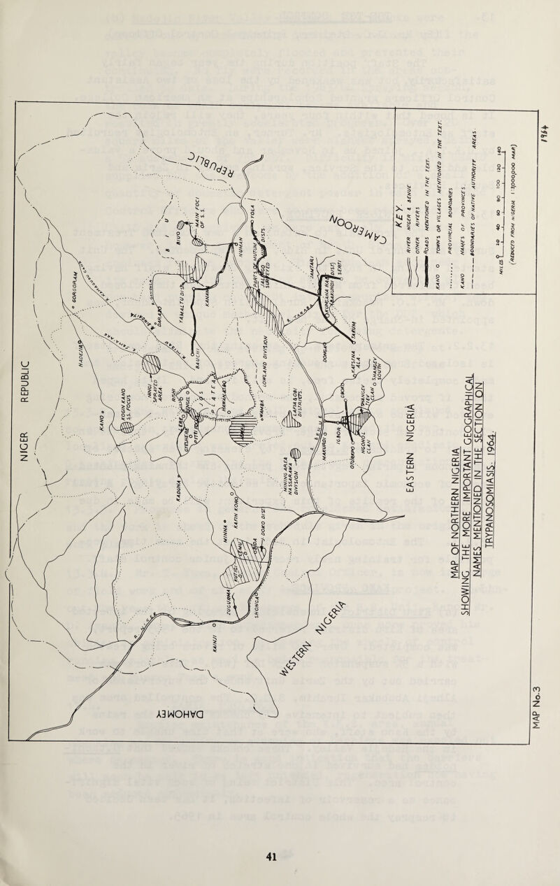 MAP OF NORTHERN NIGERIA SHOWING THE MORE IMPORTANT GEOGRAPHICAl NAMES MENTIONED IN THE SECTION ON TRYPANOSOMIASIS- IQ64.