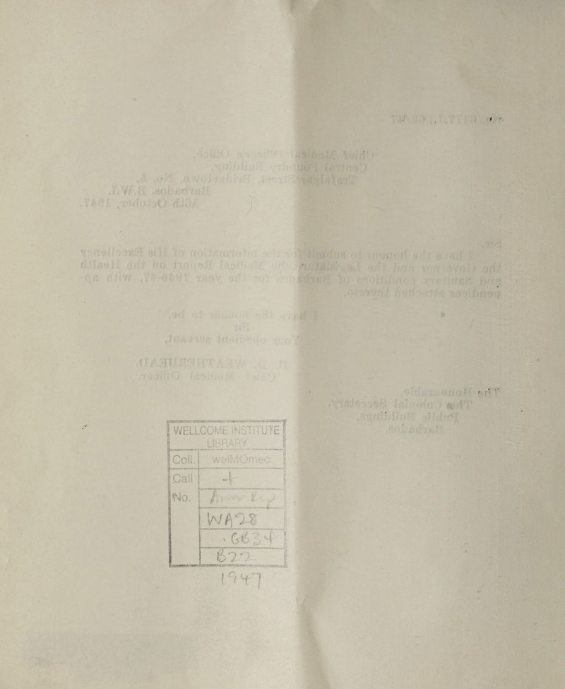* ■ ■ WELLCOMt INSTITUTE f LNK-- jl Coil. weiMOn -. , i Cali 4 : No. W O^t \ ' G*i cl £?•.> ( Ir/ H1