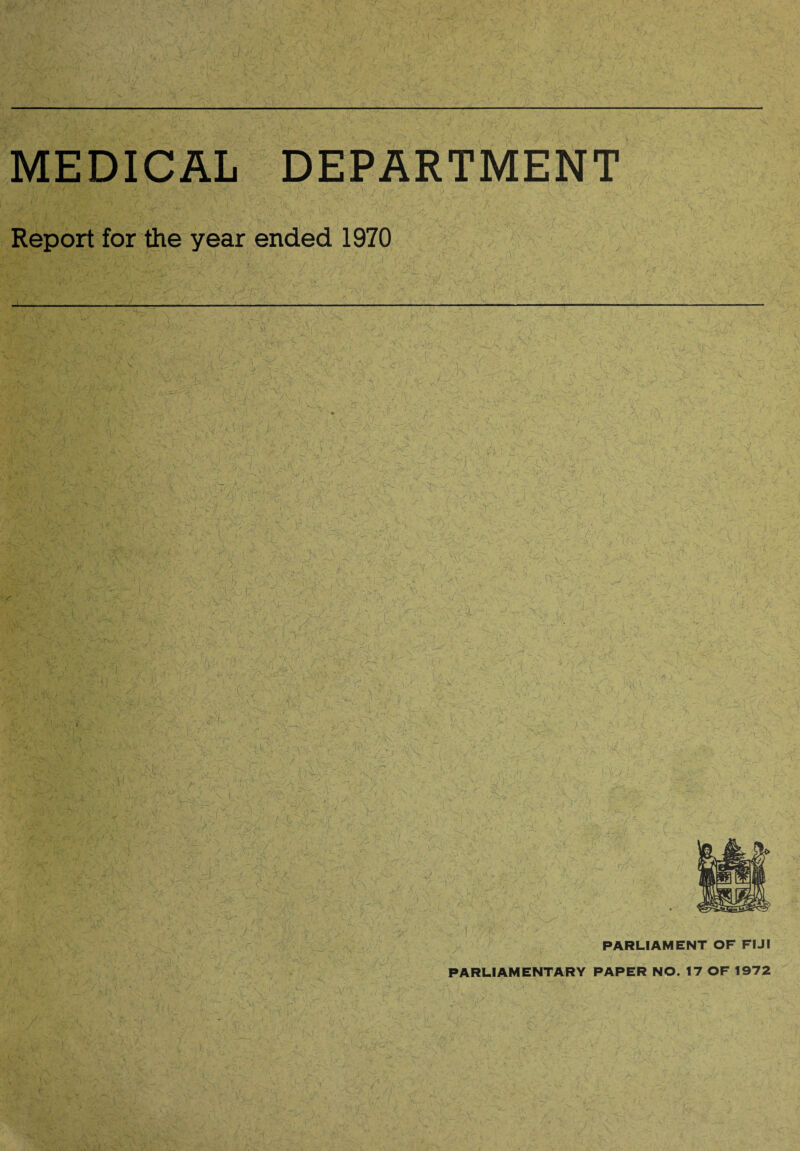 Report for the year ended 1970 PARLIAMENT OF FIJI