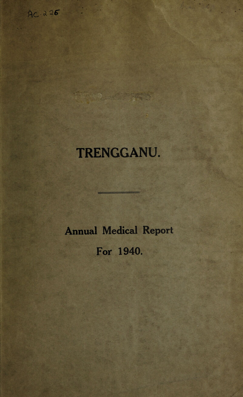 Annual Medical Report For 1940.