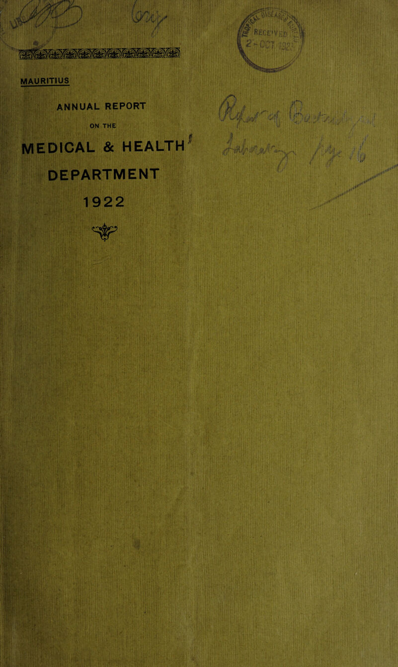 ANNUAL REPORT ON THE MEDICAL & HEALTH DEPARTMENT 1922 U