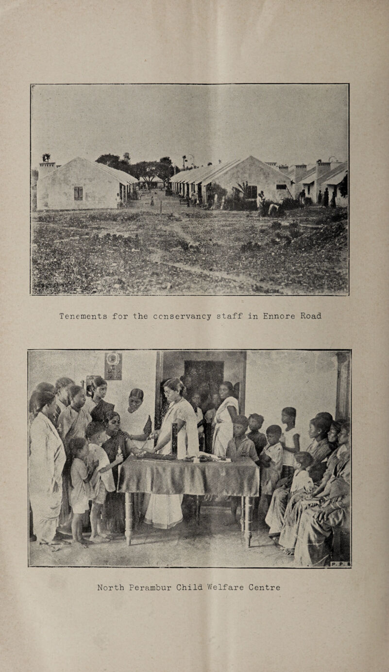 Tenements for the conservancy staff in Ennore Road North Perambur Child Welfare Centre