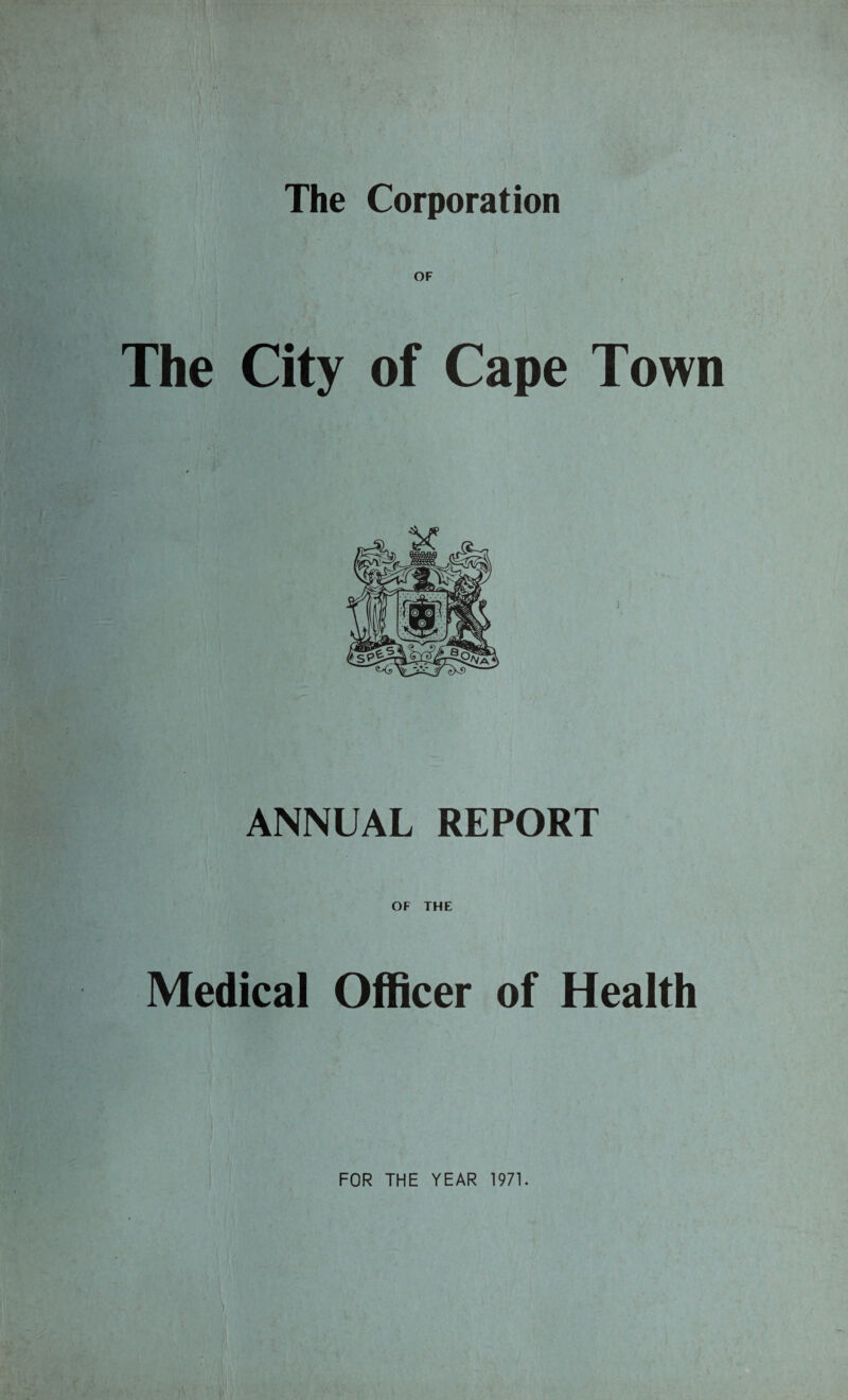 OF The City of Cape Town ANNUAL REPORT OF THE Medical Officer of Health